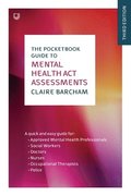 Pocketbook Guide to Mental Health Act Assessments 3e