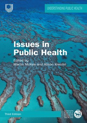 Issues in Public Health: Challenges for the 21st Century by Martin McKee