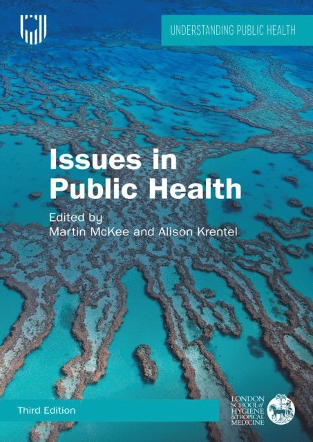 Alison Krentel, Martin McKee - Issues in Public Health: Challenges for the 21st Century, E-bok