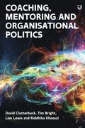 Coaching, Mentoring and Organisational Politics