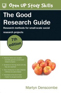 Ebook: The Good Research Guide: Research Methods for Small-Scale Social Research Projects