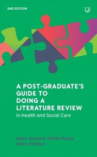 Ebook: A Postgraduate's Guide to Doing a Literature Review in Health and Social Care, 2e