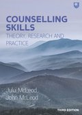 Counselling Skills: Theory, Research and Practice 3e