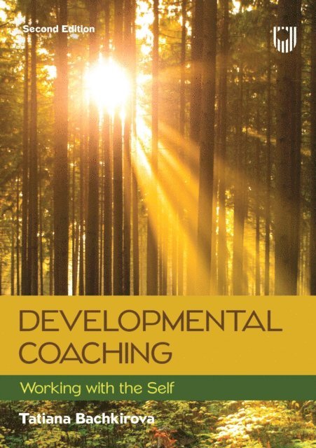 Tatiana Bachkirova - Developmental Coaching: Working with the Self, 2e, E-bok
