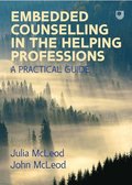 Embedded Counselling in the Helping Professions:  A Practical Guide