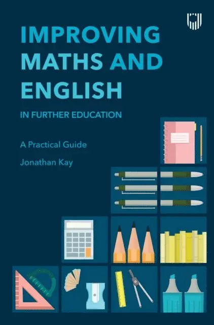 Jonathan Kay - Improving Maths and English in Further Education: A Practical Guide, E-bok. Tillgänglighet: Lägg i varukorg