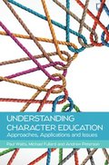 Understanding Character Education: Approaches, Applications and Issues