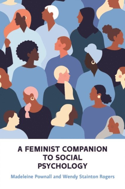 Wendy Stainton Rogers, Madeleine Pownall - Feminist Companion to Social Psychology, E-bok