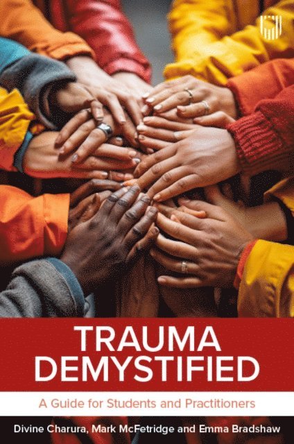 Emma Bradshaw, Mark McFetridge, Divine Charura - Trauma Demystified: A Guide for Students and Practitioners, E-bok