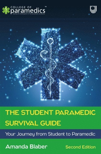 Amanda Blaber - EBOOK: The Student Paramedic Survival Guide: Your Journey from Student to Paramedic, 2e, E-bok. Tillgänglighet: Lägg i varukorg