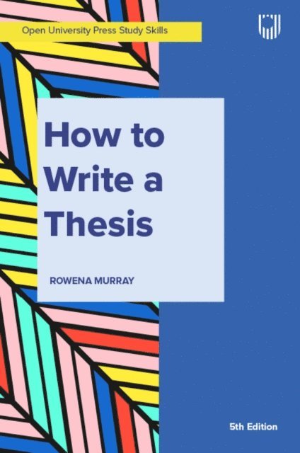Rowena Murray - Murray, How to Write a Thesis 5e, E-bok
