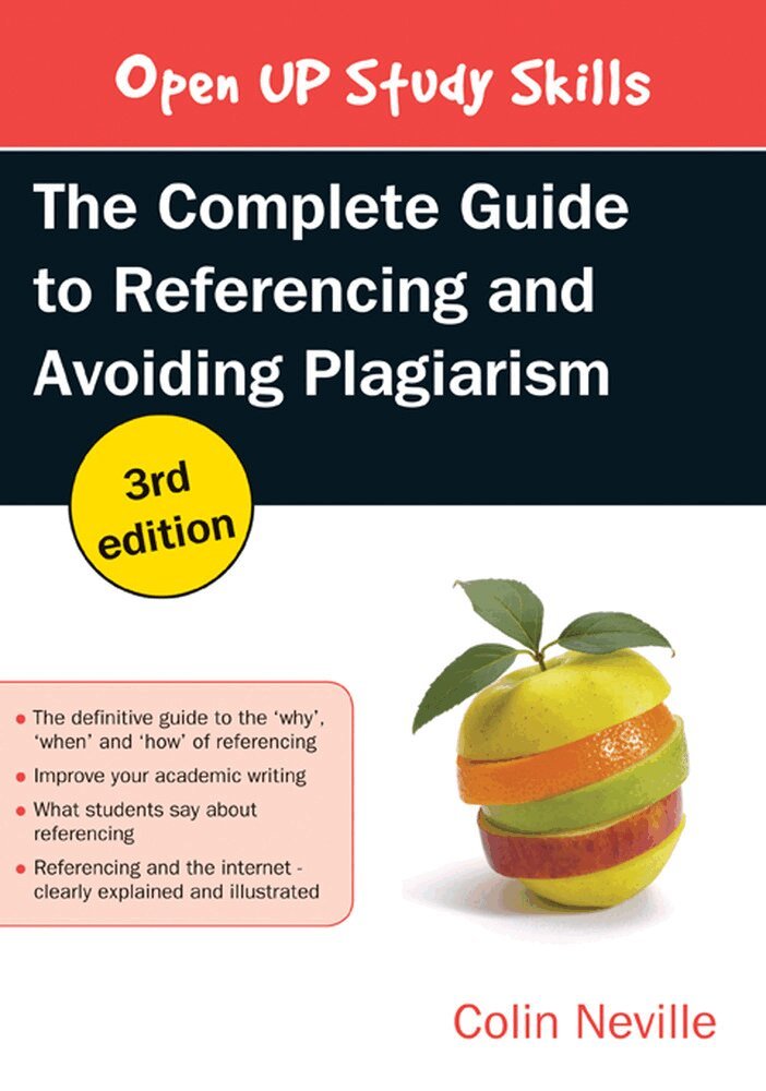Colin Neville - Complete Guide to Referencing and Avoiding Plagiarism, Häftad