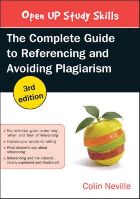 Colin Neville - Complete Guide to Referencing and Avoiding Plagiarism, E-bok