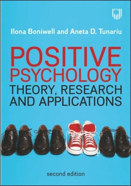 Aneta D. Tunariu, Ilona Boniwell - Positive Psychology: Theory, Research and Applications, E-bok