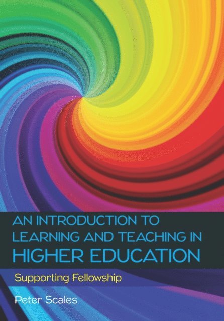 Peter Scales - Introduction to Learning and Teaching in Higher Education, E-bok