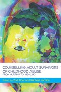 EBOOK: Therapeutic Practice with Adult Survivors of Childhood Abuse