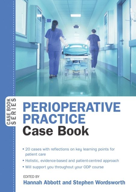 Stephen Wordsworth, Hannah Abbott - Perioperative Practice Case Book, E-bok