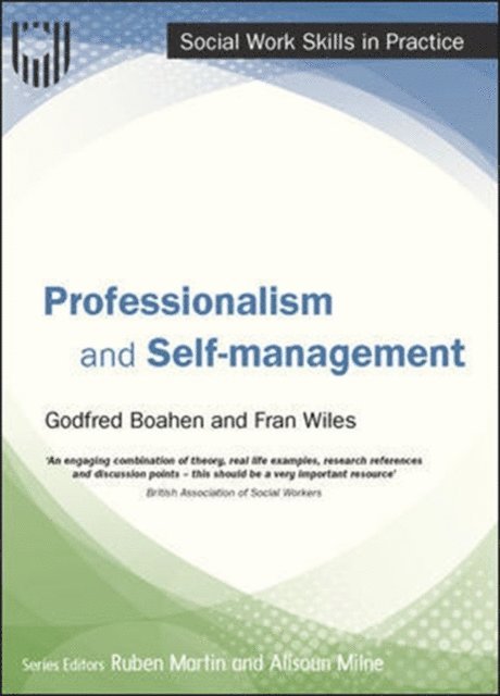 Fran Wiles, Godfred Boahen - Professionalism and Self-Management, E-bok
