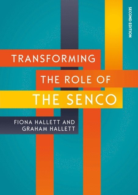 Fiona Hallett, Graham Hallett - Transforming the Role of the SENCO: Achieving the National Award for SEN Coordination, E-bok