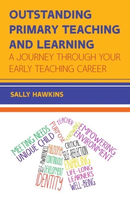 Sally Hawkins - Outstanding Primary Teaching and Learning: A journey through your early teaching career, E-bok