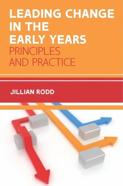 Jillian Rodd - Leading Change in the Early Years, E-bok