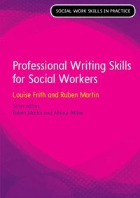 Professional Writing Skills for Social Workers