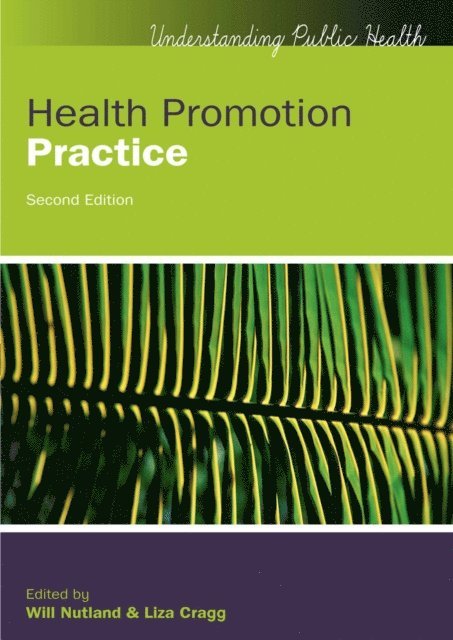 Liza Cragg, Will Nutland - Health Promotion Practice, E-bok