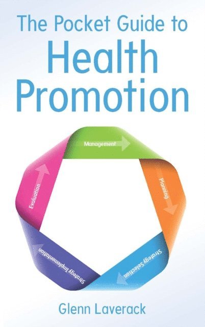 Glenn Laverack - Pocket Guide to Health Promotion, E-bok
