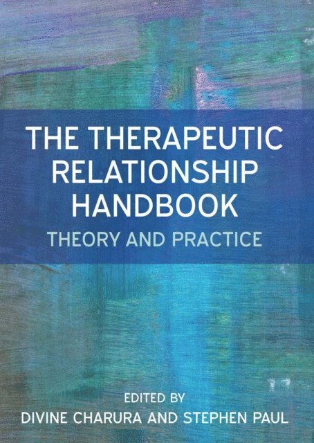 Stephen Paul, Divine Charura - Therapeutic Relationship Handbook: Theory and Practice, E-bok
