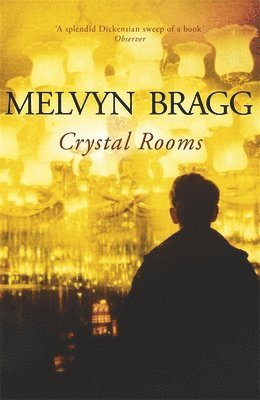 Melvyn Bragg - Crystal Rooms, Häftad