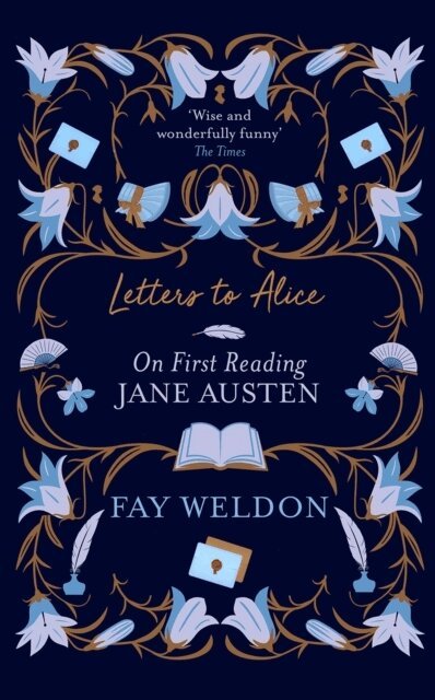 Fay Weldon - Letters to Alice, Häftad