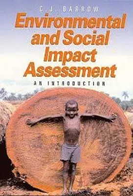 C. J. Barrow - Environmental and Social Impact Assessment: An Introduction, Häftad. Tillgänglighet: Tillfälligt slut