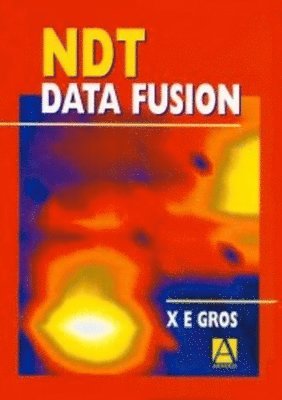 Xavier Gros - NDT Data Fusion, Inbunden. Tillgänglighet: Lägg i varukorg