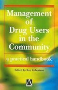 Management Of Drug Users In The Community