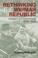 Rethinking the Weimar Republic