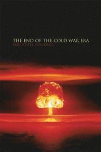 The End of the Cold War Era