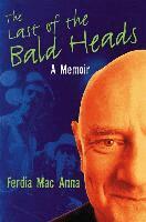 Ferdia Mac Anna - The Last of the Bald Heads, Häftad