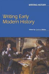 Writing Early Modern History