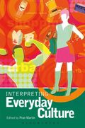 Interpreting Everyday Culture