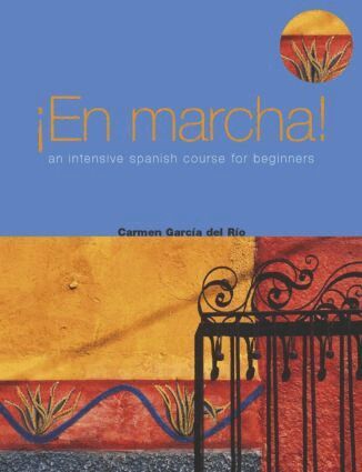Carmen Garcia del Rio, Eva Martinez - En Marcha: An Intensive Spanish Course for Beginners, Häftad