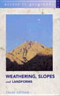 Weathering, Slopes And Landforms