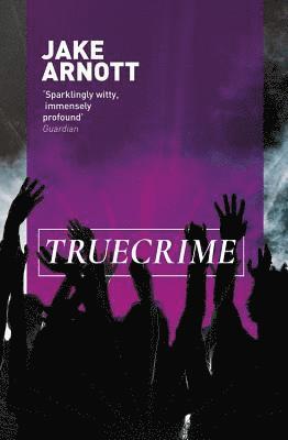 Jake Arnott - truecrime, Häftad