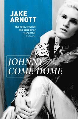 Jake Arnott - Johnny Come Home, Häftad