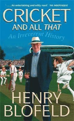 Henry Blofeld - Cricket and All That, Häftad. Tillgänglighet: Lägg i varukorg