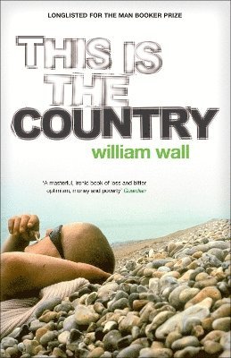 William Wall - This is the Country, Häftad. Tillgänglighet: Lägg i varukorg