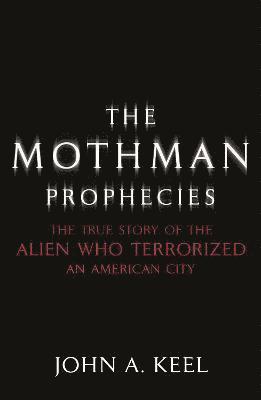 Mothman Prophecies av John A Keel