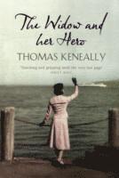 Widow and her Hero av Thomas Keneally