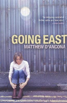 Matthew d'Ancona - Going East, Häftad