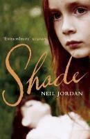 Neil Jordan - Shade, Häftad