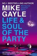 The Life and Soul of the Party
